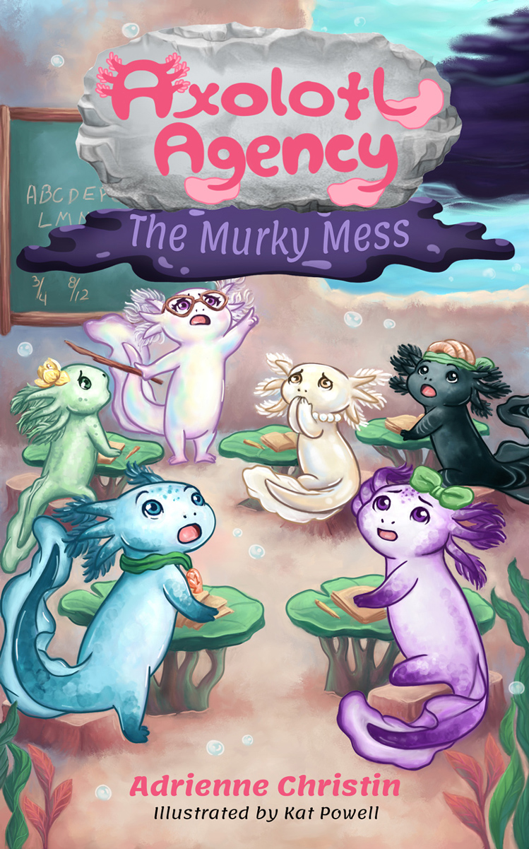 Axolotl Agency: The Murky Mess cover